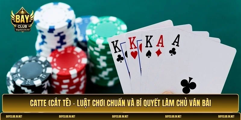 Catte (Cắt tê)