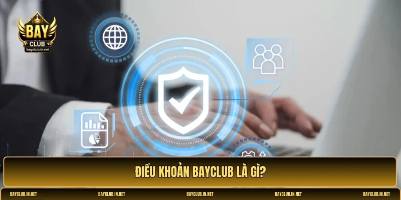 Điều khoản Bayclub