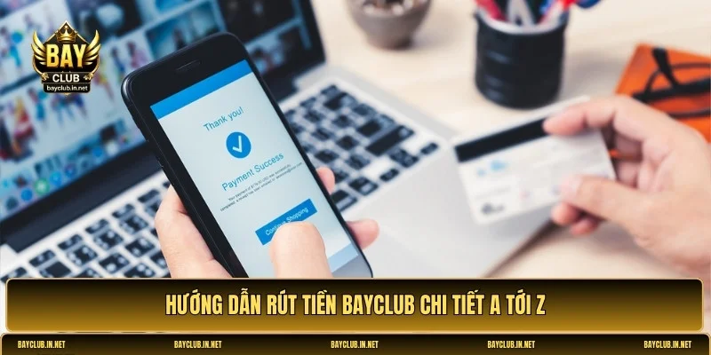 Rút tiền Bayclub
